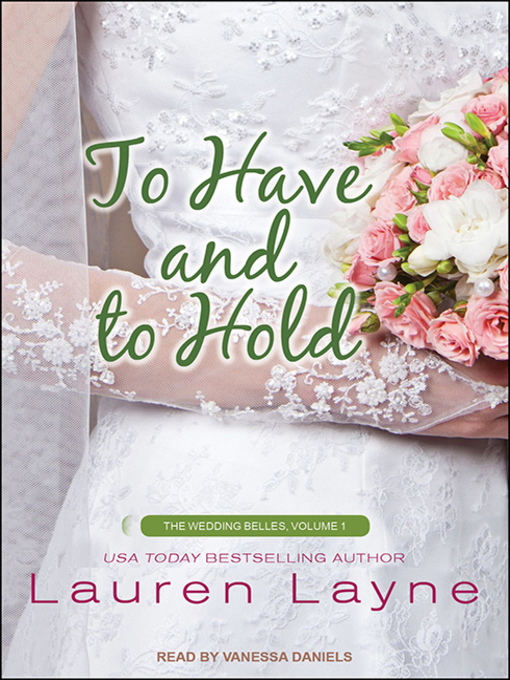 Title details for To Have and to Hold by Lauren Layne - Available